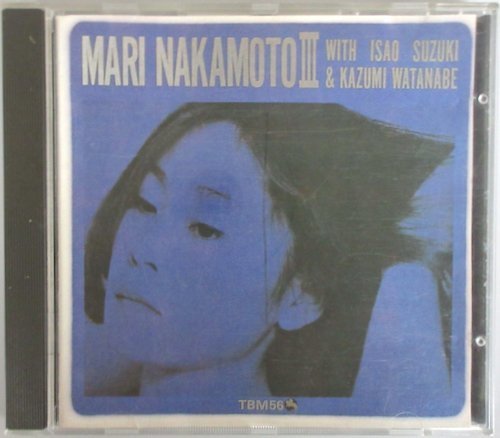 100%新品，お得 中本 マリ / Ⅲ / TBM CD 2556 ドイツ盤 three blind mice MARI NAKAMOTO/3 鈴木勲 渡辺香津美 和ジャズ(ボーカル)｜売買されたオークション情報、yahooの商品情報をアーカイブ公開 - オークファン ボーカル