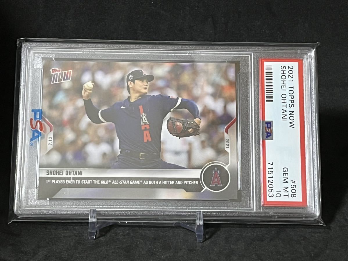 PSA10 GEM MINT 2021 Topps Now 大谷翔平 2021年7月13日 オールスター初の二刀流出場 No.508 限定オーダー PSA鑑定済カード
