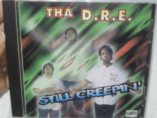 G RAP / THA DRE / STILL CREEPIN