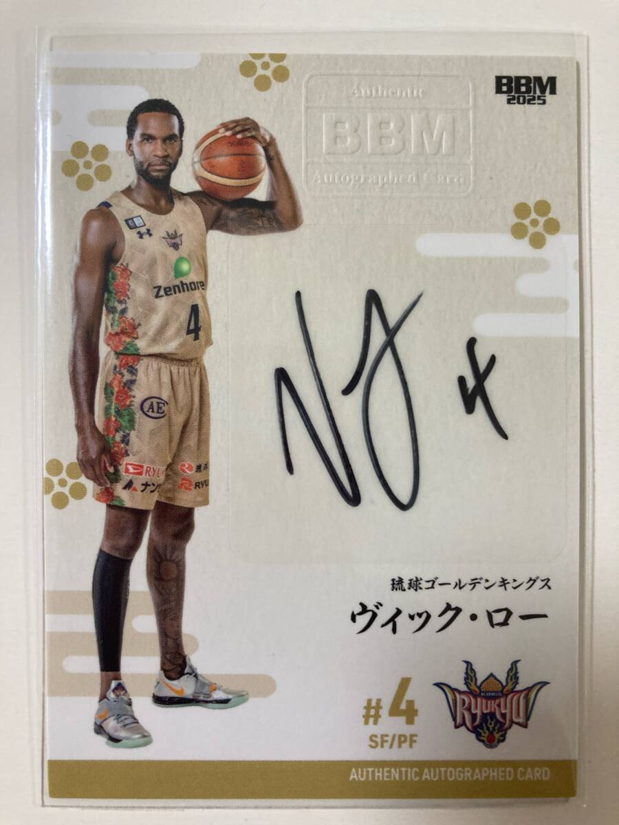 23-24琉球ゴールデンキングス　ヴィック・ロー選手直筆サインカード ヴィック・ロー】BBM 2025 B.LEAGUE 2024-25 SEASON 1st Half☆琉球