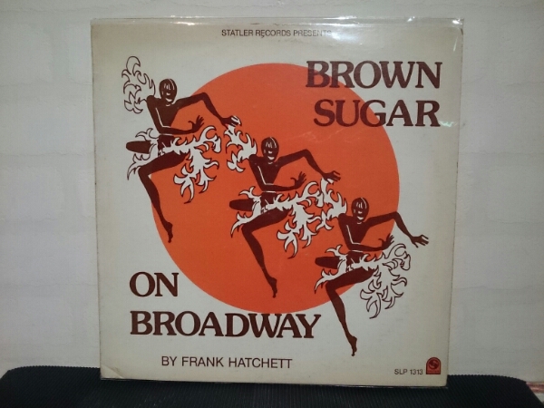 試聴♪Statler最難関 Frank Hatchett / Brown Sugar On Broadway