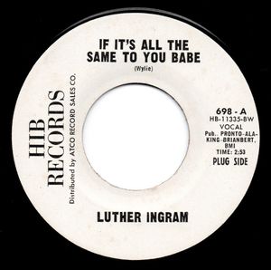 83位 Luther Ingram / if It’s All The Same To You Babe ♪ Exus Trek (HIB)