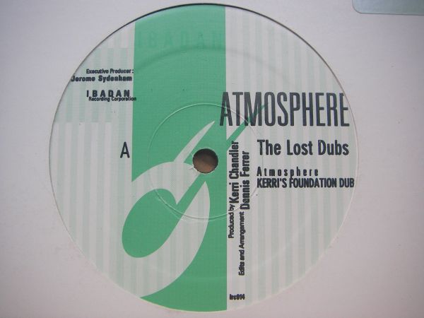 12” Classics】Kerri Chandler - Atmosphere The Lost Dubs Kerri