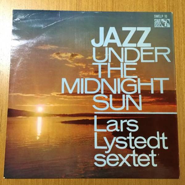 オリジナル盤/LARS LYSTEDT SEXSET「jazz under〜」 Lars Lystedt Sextet Jazz Under The Midnight Sunオリジナル