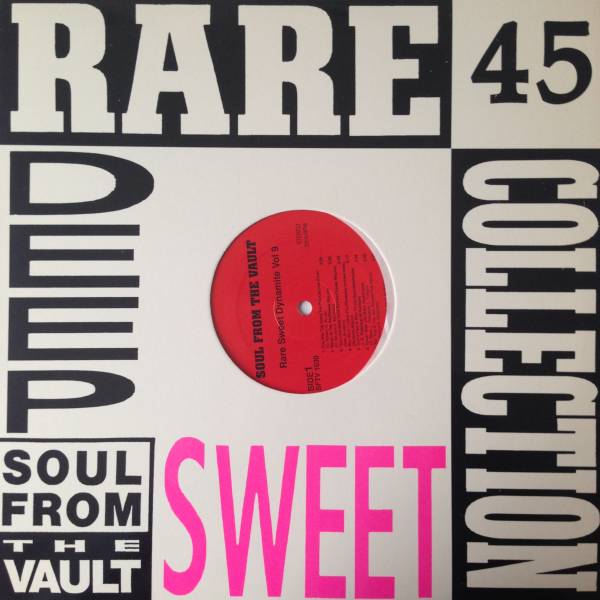 45 COLLECTION/SOUL FROM THE VAULT/RARE SWEET DYNAMITE VOL.9