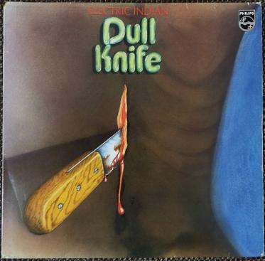 ★Dull Knife★美盤 Electric Indian ドイツPHILIPSオリジナル ジャーマンPROG KRAUT HARD ROCK !!!