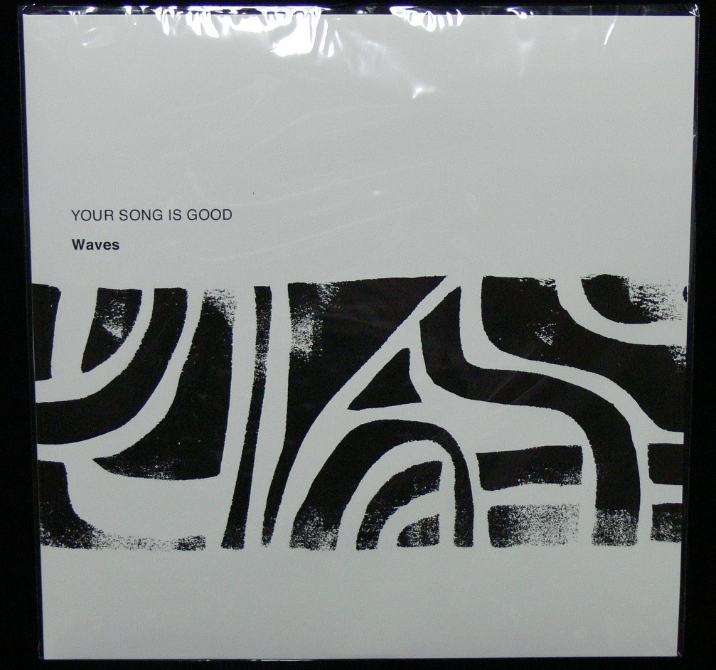 [未使用品][送料無料] YOUR SONG IS GOOD / Waves [アナログレコード 12]