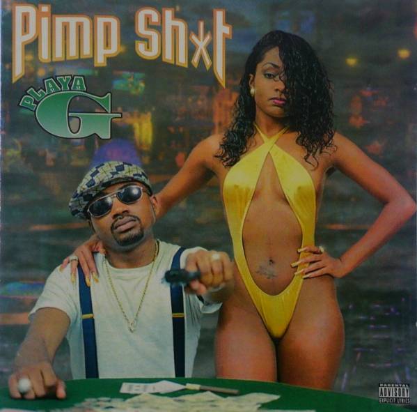 幻の青盤!! PLAYA G / PIMP SHI'T