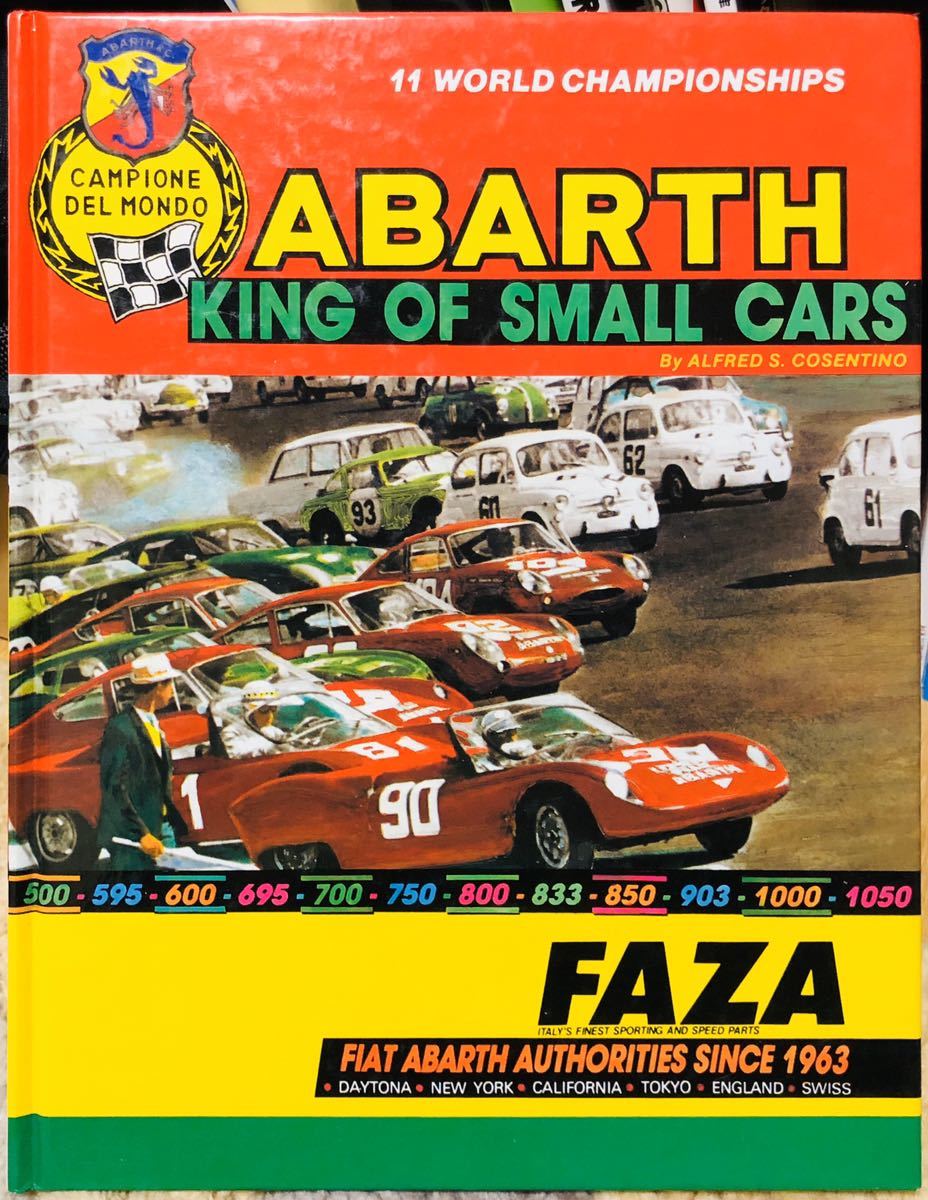 貴重本 洋書 ABARTH KING OF SMALL CARS Alfred S. Cosentino FAZA