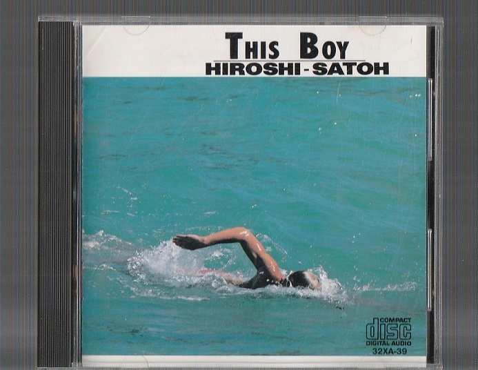 佐藤博 THIS BOY ディス・ボーイ 32XA-39 - SATOH 廃盤CD ⁄ HIROSHI