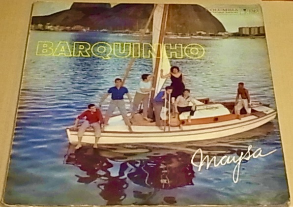 BRA盤オリジ！61年！Mono！Tamba Trio等バック陣も豪華で全編通してエレガントな60'S BOSSA大名盤！MAYSA/BARQUINHO