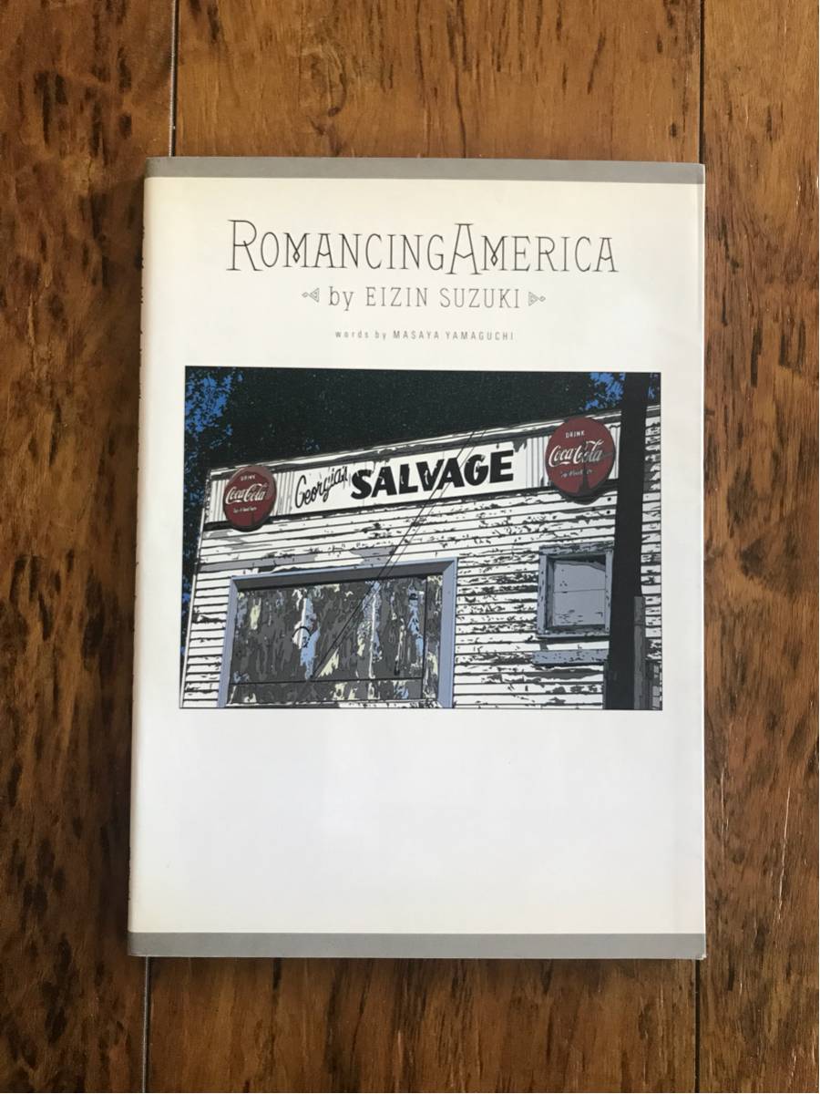 ロマンシング アメリカ 鈴木英人画集 / ROMANCING AMERICA by Eizin