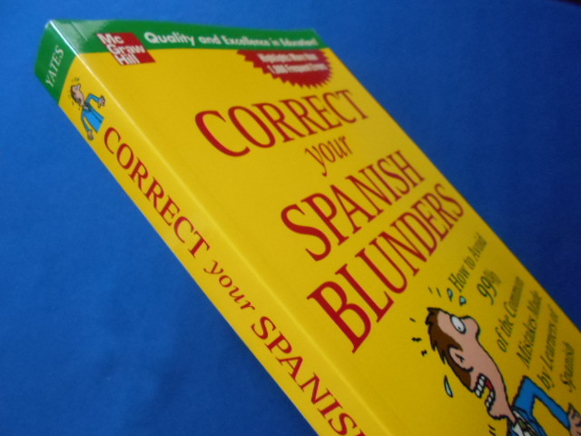 Correct your Spanish Blunders How to Avoid 99% of the Common Mistakes ...