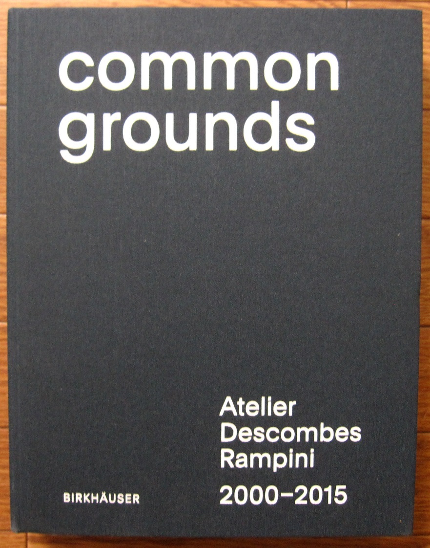 洋書 Common Grounds: Atelier Descombes Rampini 2000-2015