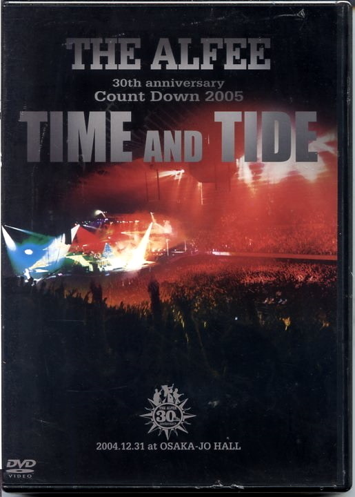 THE ALFEE 30th anniversary Count Down 2005 TIME AND TIDE [DVD