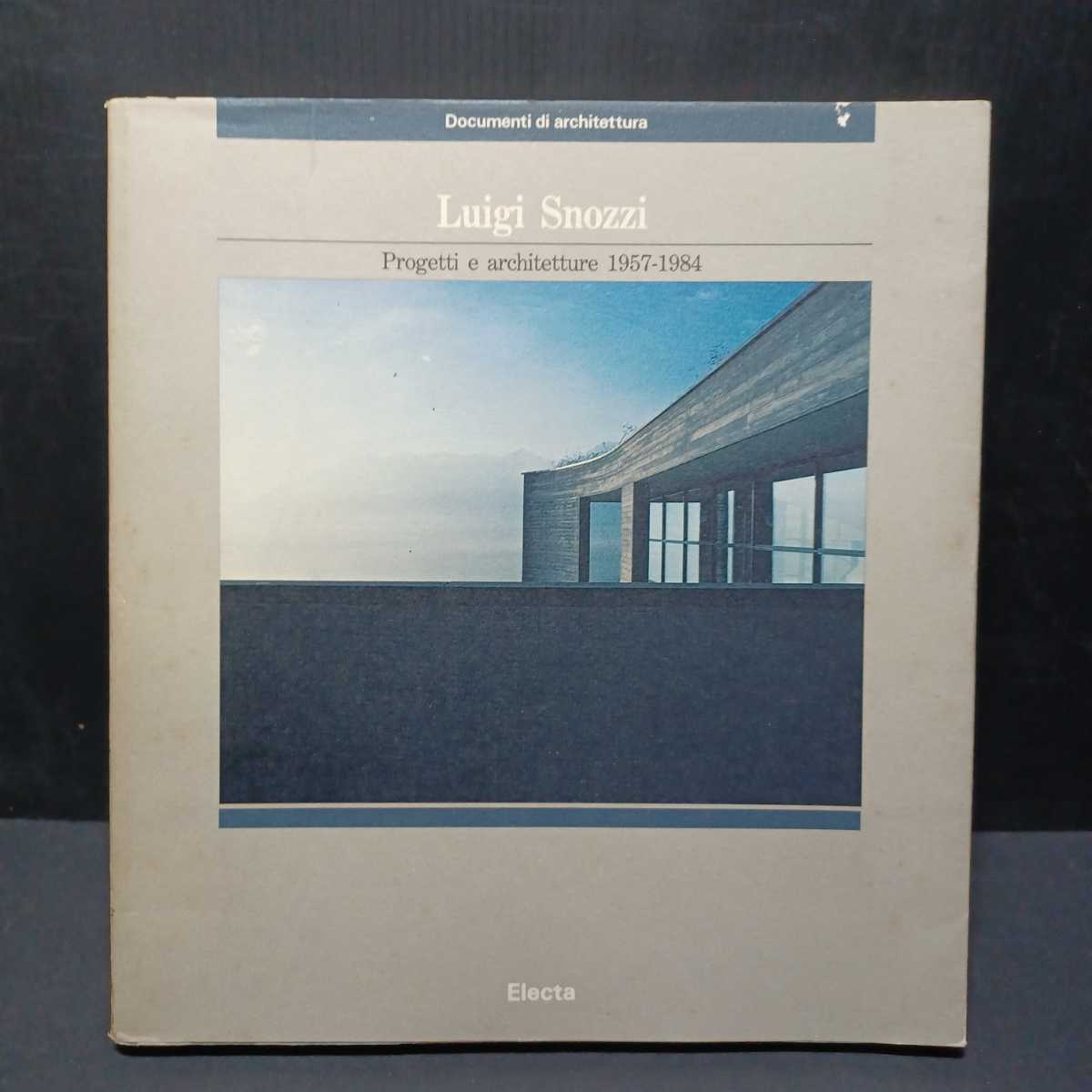  ルイジ スノッツィ Luigi Snozzi: Progetti e Architetture 1957-1984 Kenneth Frampton 著 Vittorio Gregotti 著(建築工学)｜売買されたオークション情報、yahooの商品情報をアーカイブ公開 - オークファン 建築工学