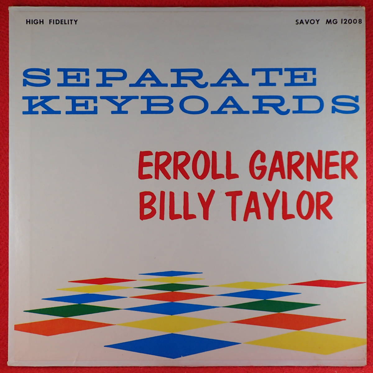  1円開始 神洗浄 超メガレア 奇跡の +ジャケ違い USオリジナル SAVOY 赤 両溝 ERROLL GARNER+BILLY TAYLOR/SEPARATE KEYBOARDS(ジャズ一般)｜売買されたオークション情報、yahooの商品情報をアーカイブ公開 - オ ジャズ一般