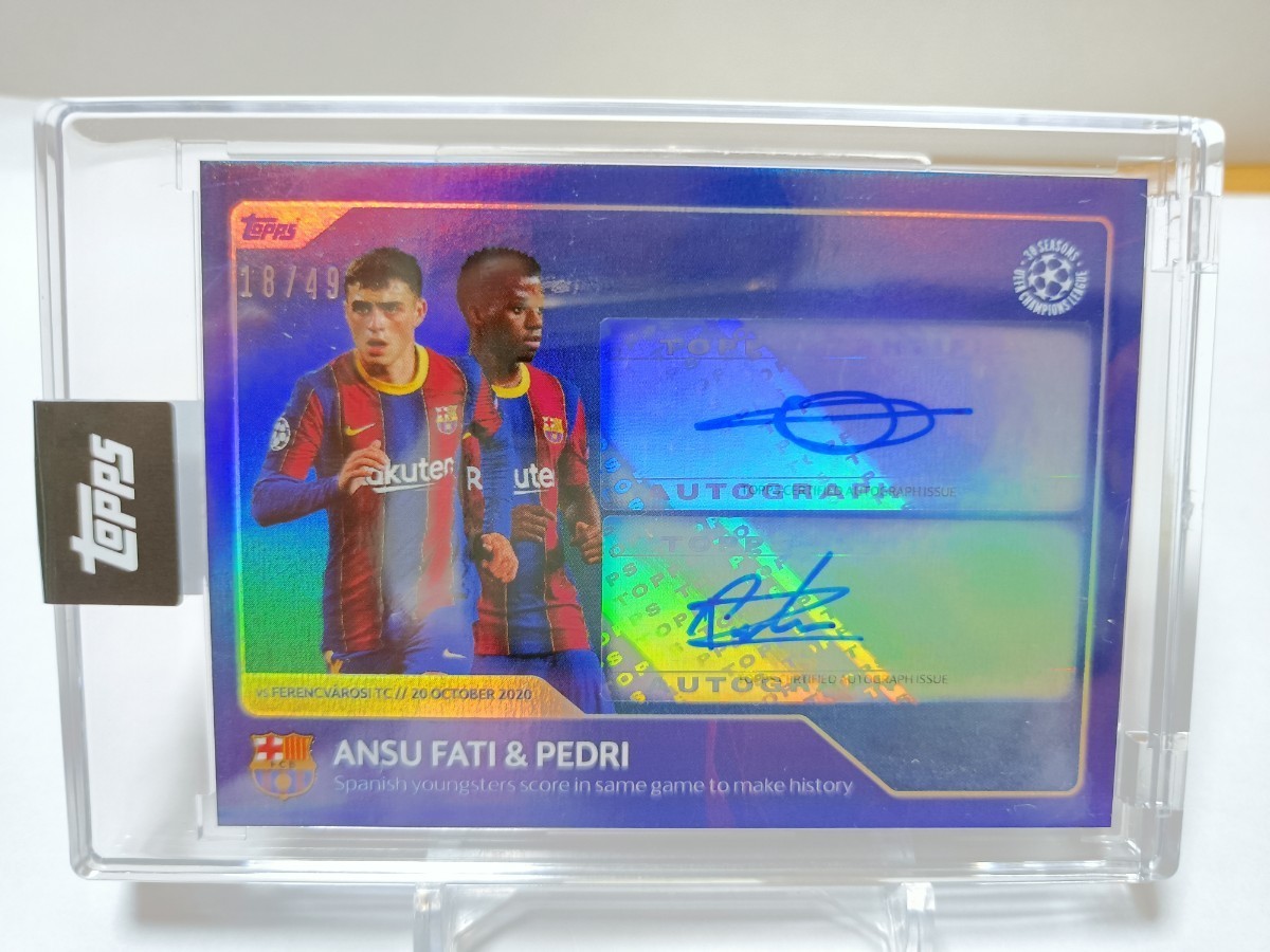 49枚限定☆ペドリ&ファティ☆直筆サインカード☆2021 Topps UEFA 30