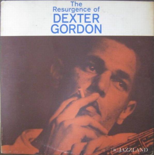 試聴♪米JAZZLANDオリジmono The Resurgence Of Dexter Gordon