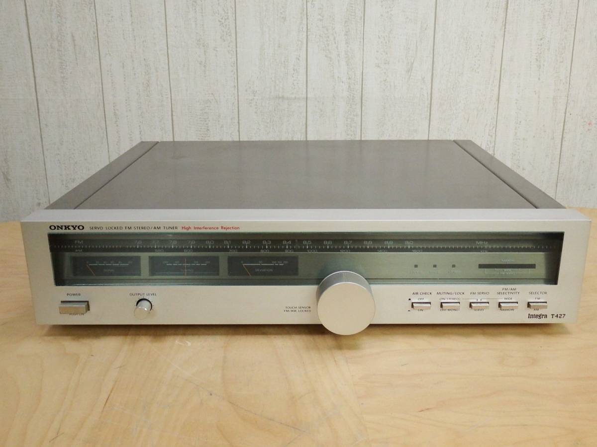 オンキョー ONKYO □ Integra AM/FMチューナー 【 T-427 】 高級 □ 通電OK