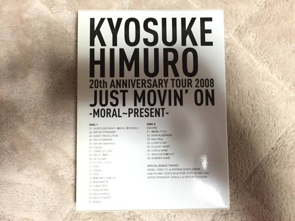 氷室京介 ANNIVERSARY TOUR 2008 JUST MOVIN'ON-MORAL~PRESENT- 氷室