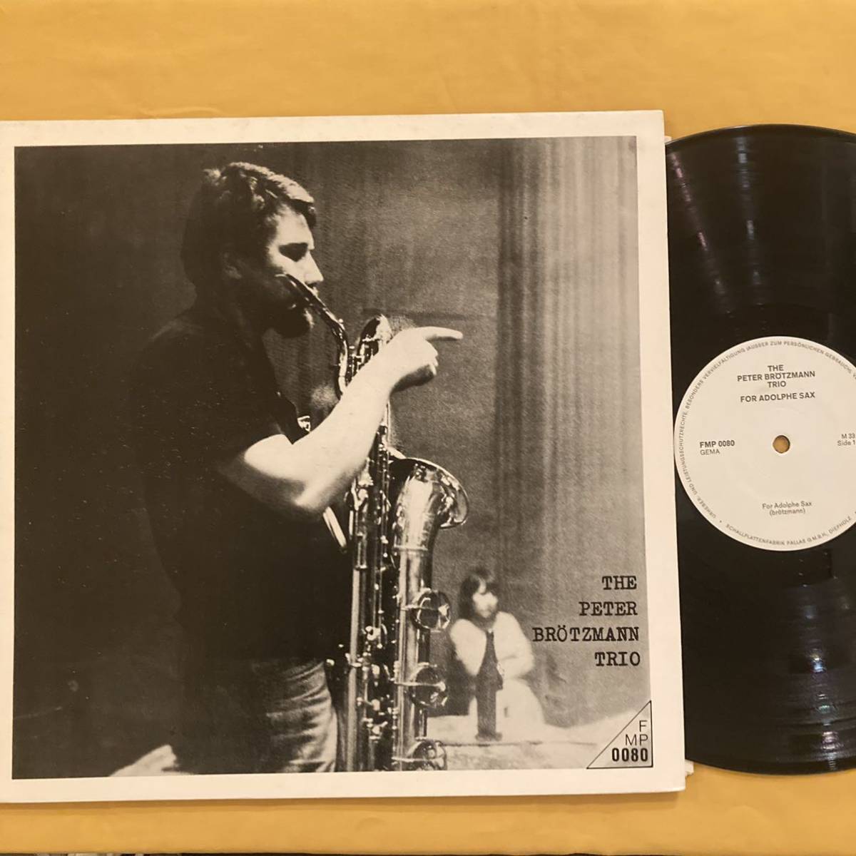 SA11H Free Jazz レア盤 ジャズ 独盤 ペーター・ブロッツマン・トリオ The Peter Brotzmann Trio / For Adolphe Sax FMP0080 LP レコード