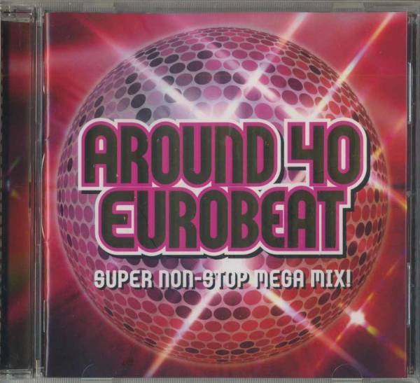 即決】「アラフォー・ユーロビート / Around 40 Eurobeat 」CD