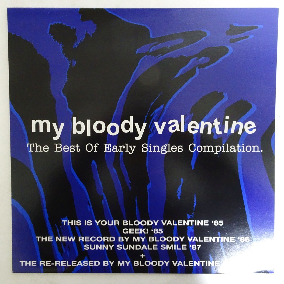 11176378;【BOOT/7inch】My Bloody Valentine / The Best Of Early Singles Compilation