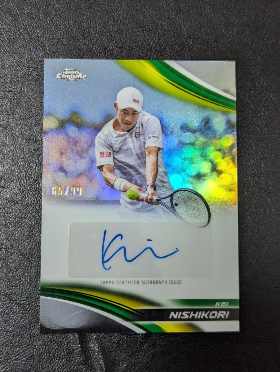 2025 Topps Chrome Tennis Kei 錦織圭直筆サインカード 99枚限定 ATP