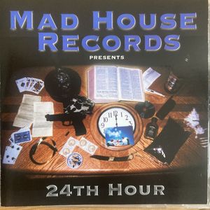 466位 Mad House Records Presents 24th Hour