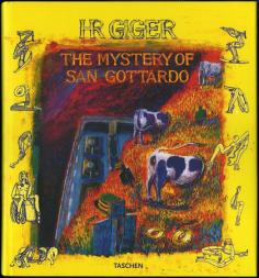 H.R.GIGER / THE MYSTERY OF SAN GOTTARDO