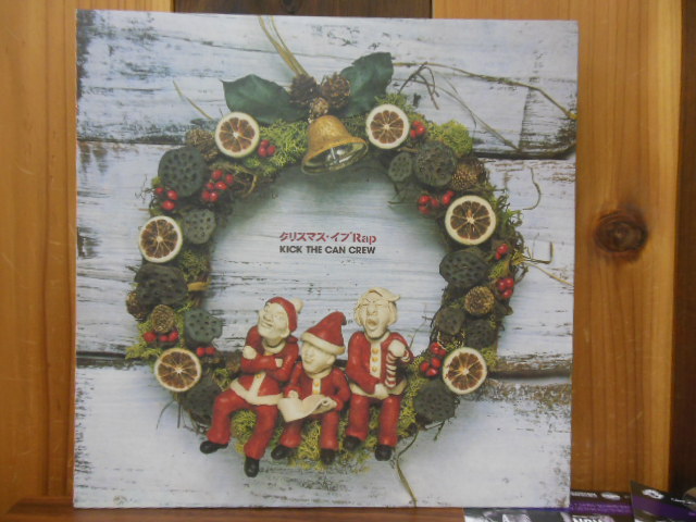 KICK THE CAN CREW / クリスマスイヴ RAP 10 山下達郎 RIP SLYME ケツメイシ DRAGON ASH CREEPY NUTS