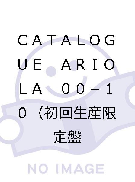 CATALOGUE ARIOLA 00－10（初回生産限定盤