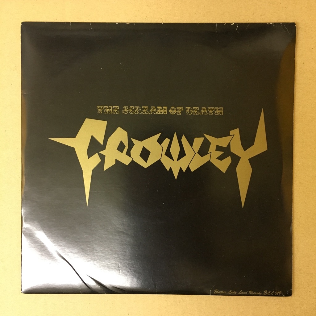 8インチEP Crowley / The Scream Of Death クロウリー ELL019