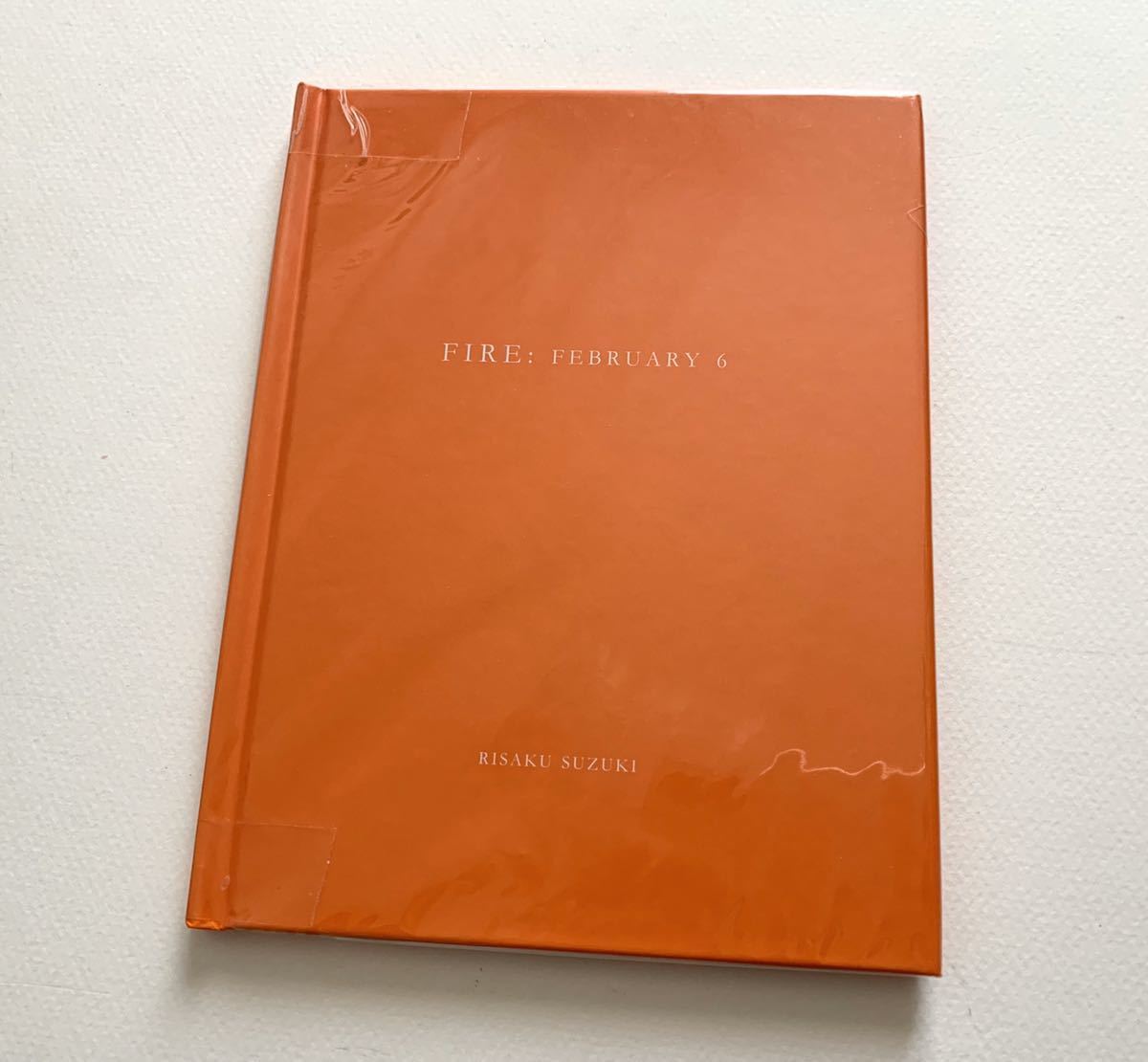 FIRE:オリジナルプリント付  | 鈴木理策 | Nazraeli Press 鈴木理策 Risaku Suzuki: FIRE: FEBRUARY 6 Nazraeli Press One