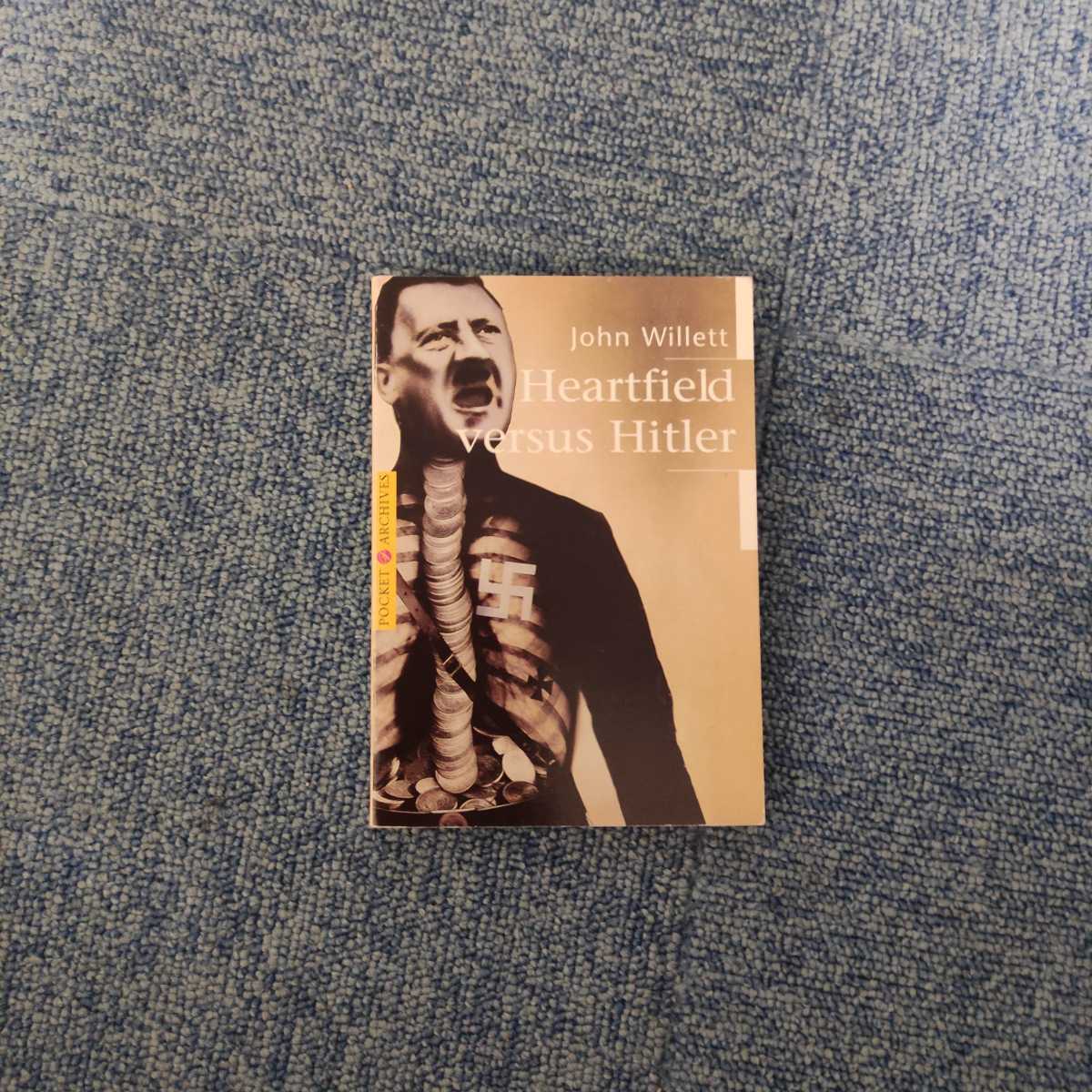 年末セール半額美品洋古書 Heartfield vesus Hitler - John Willett 検