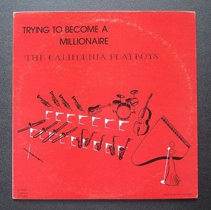 439位 再生確認済 再生良好 LP USオリジナル盤 THE CALIFORNIA PLAYBOYS 「TRYING TO BECOME A