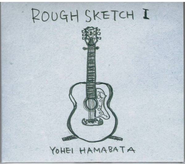 浜端ヨウヘイ「ROUGH SKETCH Ⅰ、Ⅱ」2枚セット 会場限定CD
