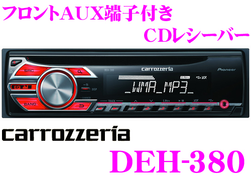 DEH-380 | Pioneer carrozzeria CD Carrozzeria Audio カロッツェリア