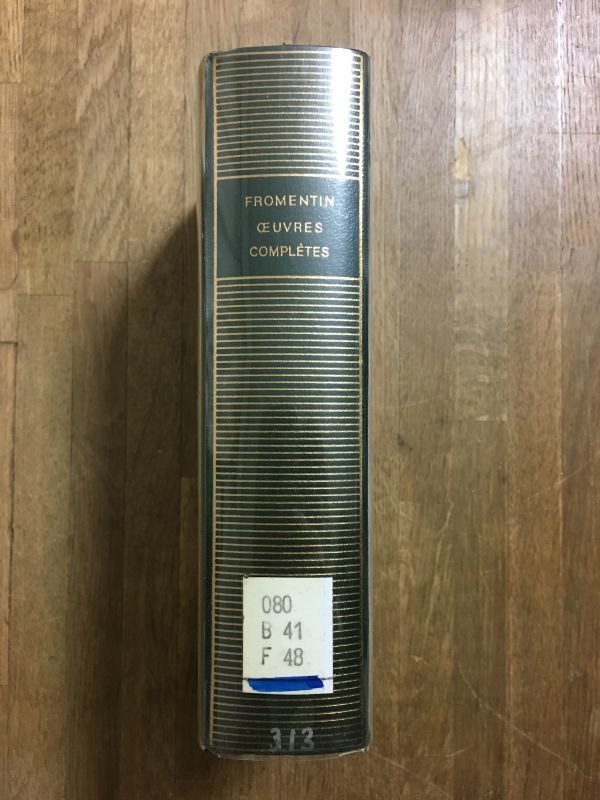 プレイヤード叢書 ウジェーヌ・フロマンタン Eugen FROMENTIN oeuvres
