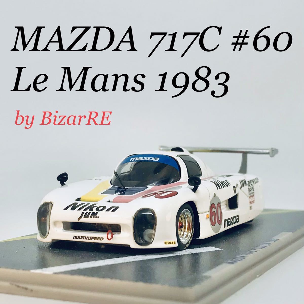 激レアビンテージ BIZARRE ビザール 1/43 マツダ 717C ル・マン 1983