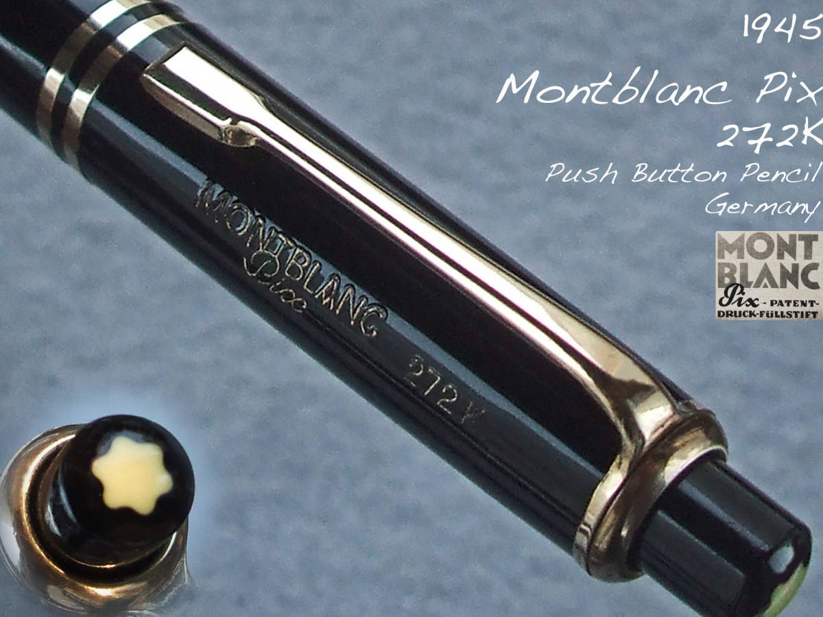 ◆美品太軸◆1945年製 モンブラン Pix No.272K ペンシル ドイツ◆ 1945 OLD MONTBLANC PIX 272K pencil GERMANY ◆
