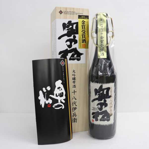 奥の松 大吟醸雫酒 十八代 伊兵衛 17度 720ml 製造21.10 O21K060085