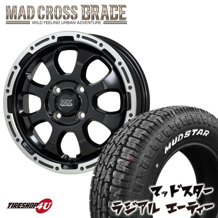 4本セット MADCROSS GRACE マッドクロス グレイス 14X4.5J 4/100 ブラック MUDSTAR radial A/T 165/65R14 ハスラー キャスト 軽自動車 など