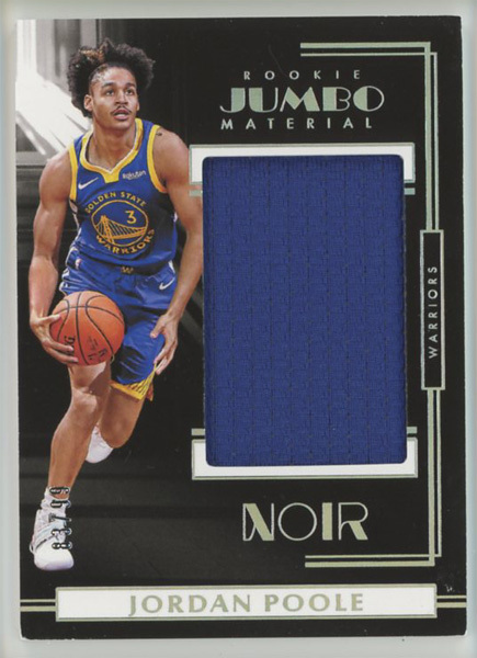 【Jordan Poole】2019-20 Panini Noir Rookie RC Jumbo Material 実使用 ルーキージャージカード 99枚限定