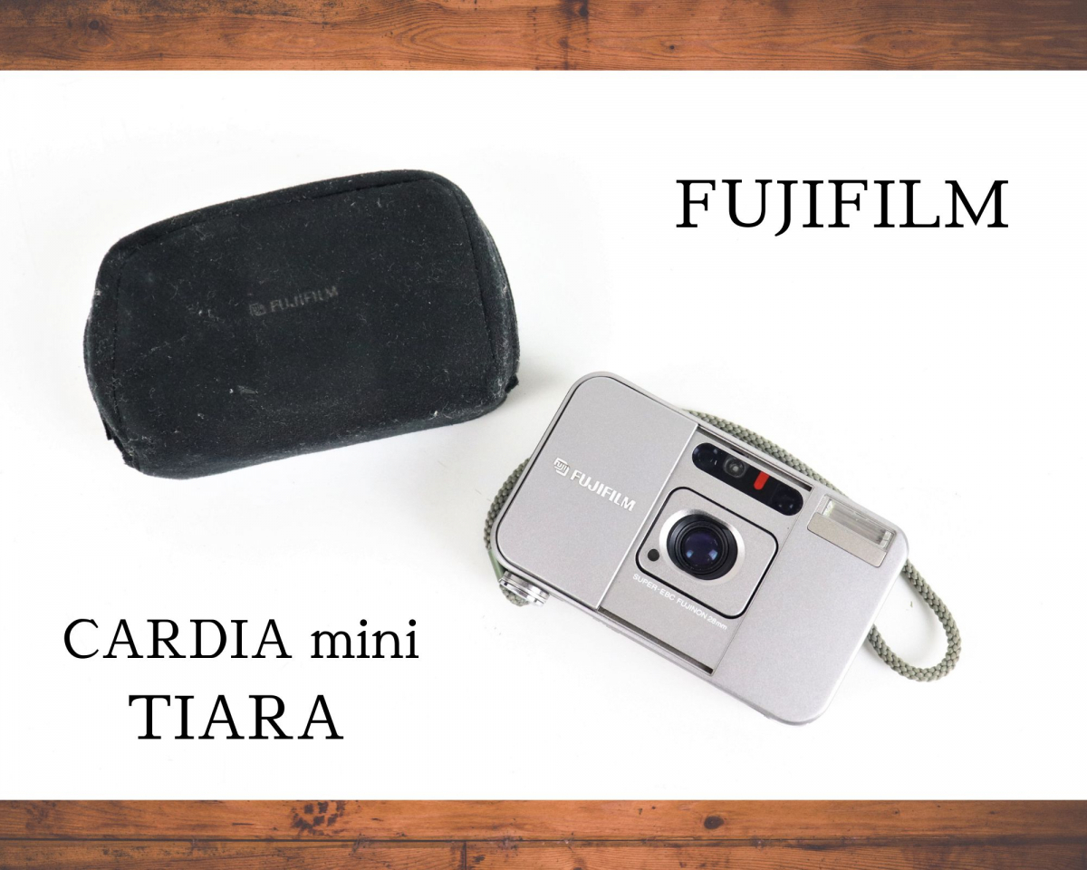 FUJIFILM CARDIA mini TIARA 富士フィルム カルディア ミニ ティアラ