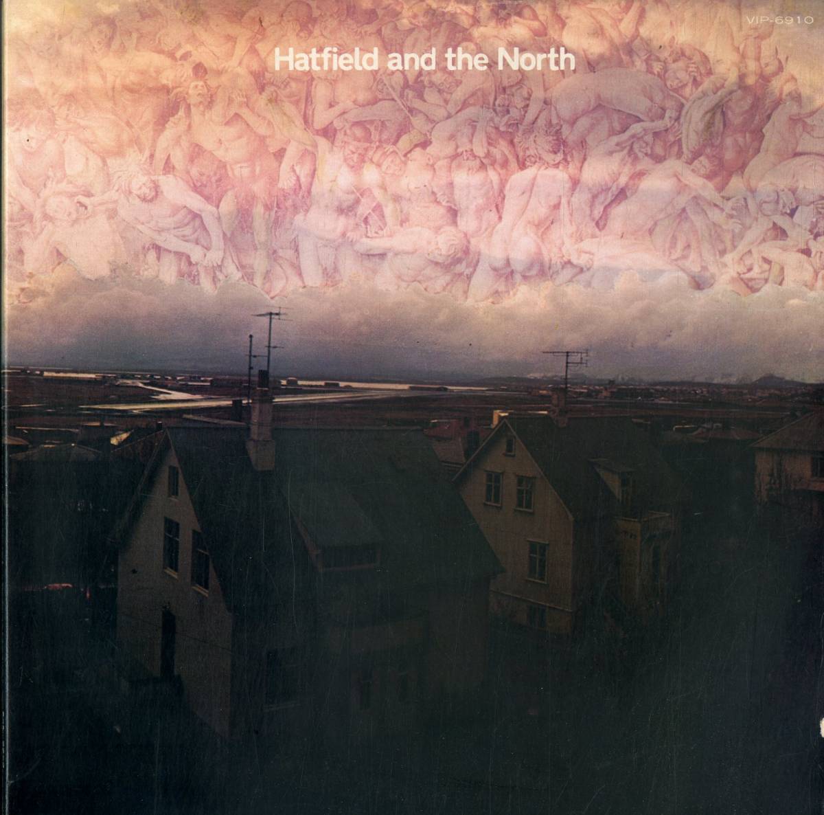 正規品，格安 A00524176/LP/ハットフィールド アンド ザ ノース Hatfield And The North 1978年 VIP-6910 ジャズロック サイケデリックロック(一般)｜売買されたオークション情報、yahooの商品情報をアーカイブ公開 - オ 一般