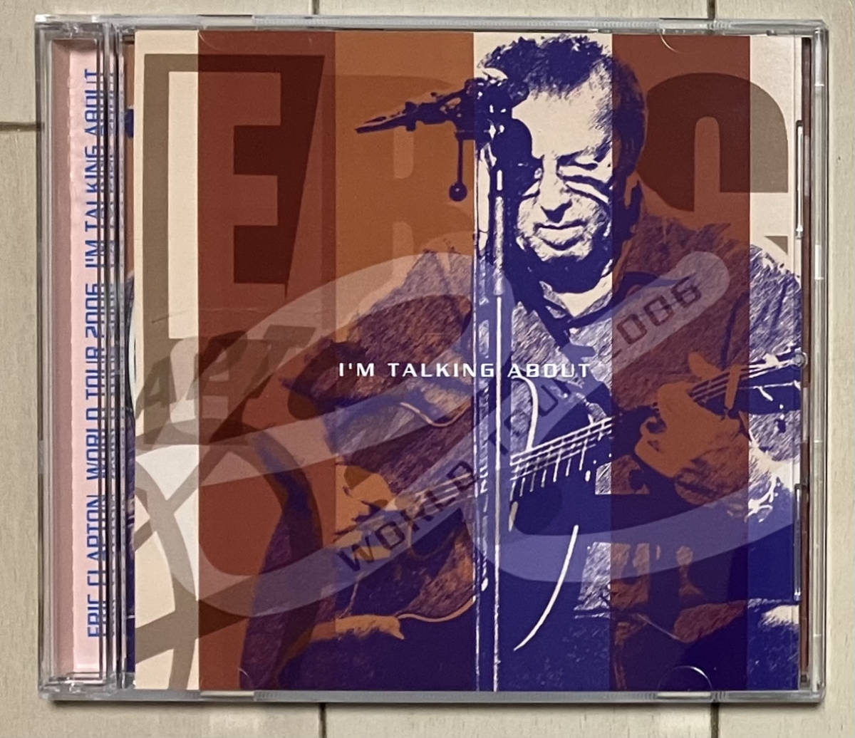 Eric Clapton Tour Stop S Album, ERIC CLAPTON [ WORLD TOUR 2006 I'M