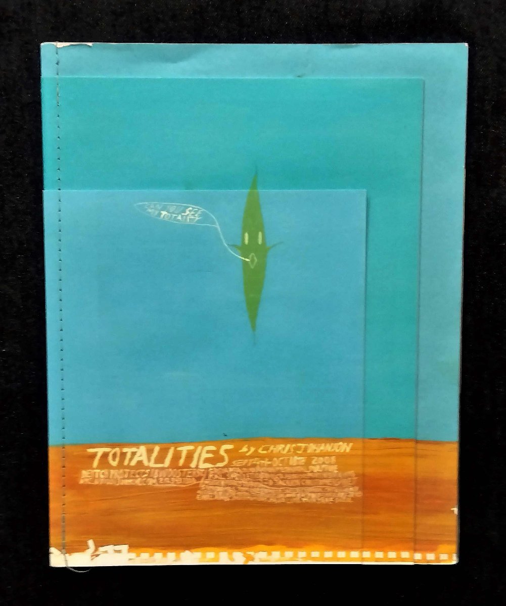 クリス・ヨハンソン Chris Johanson Totalities 洋書 サンフランシスコ