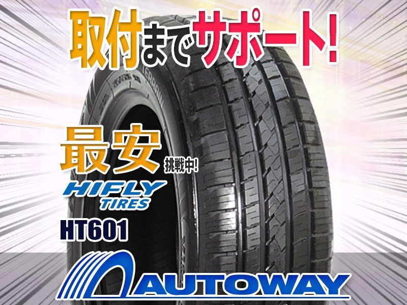 ●新品 4本セット HIFLY ハイフライ HT601 215/70R16インチ